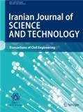 IRANIAN JOURNAL OF SCIENCE AND TECHNOLOGY-TRANSACTIONS OF CIVIL ENGINEERING封面